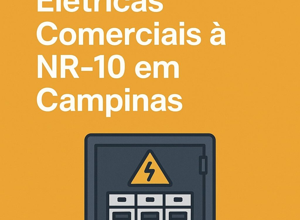 Adequação Elétrica Comercial à NR-10 em Campinas