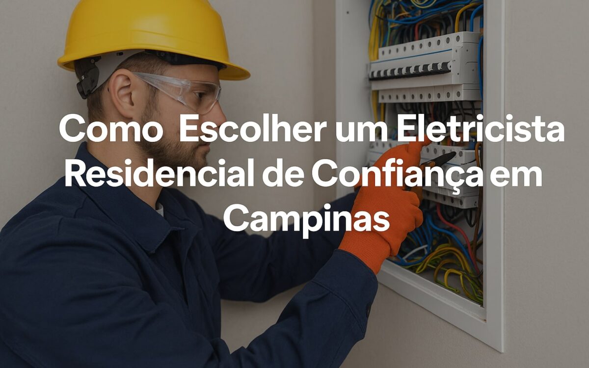 Eletricista Residencial de Confiança em Campinas São Paulo
