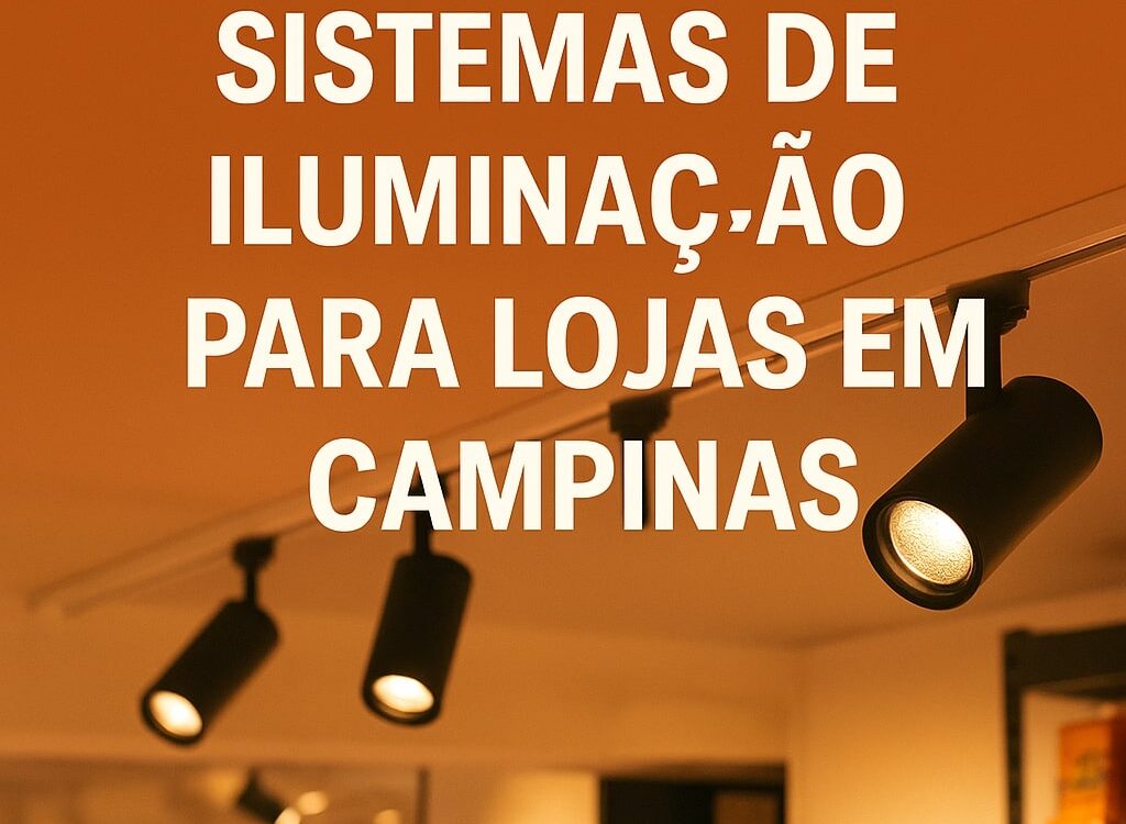 Instalação de Iluminação para Lojas Campinas