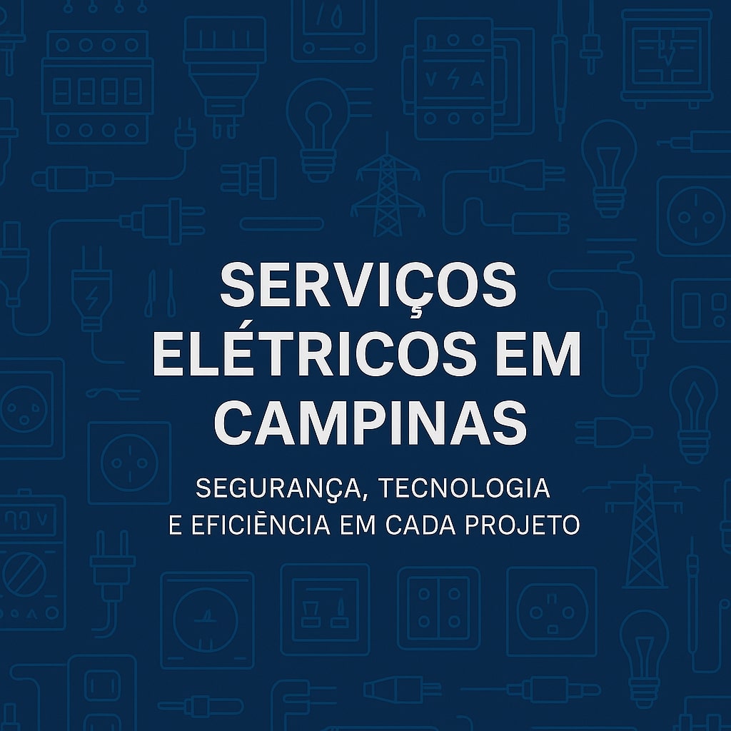 Serviços Elétricos em Campinas São Paulo