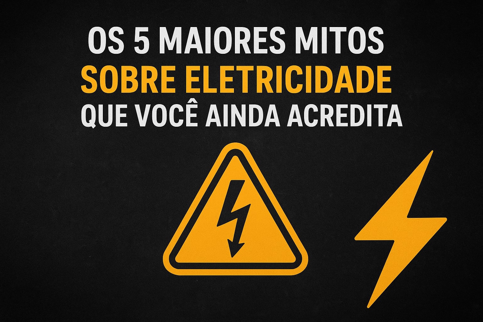 Mitos sobre Eletricidade